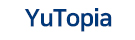 YuTopia